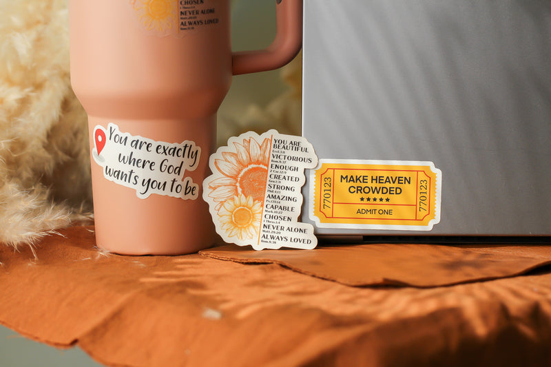 Make Heaven Crowded - Affirmation Sticker